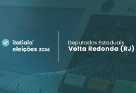 Quem foram os candidatos a deputado estadual mais votados pelos eleitores de Volta Redonda (RJ)