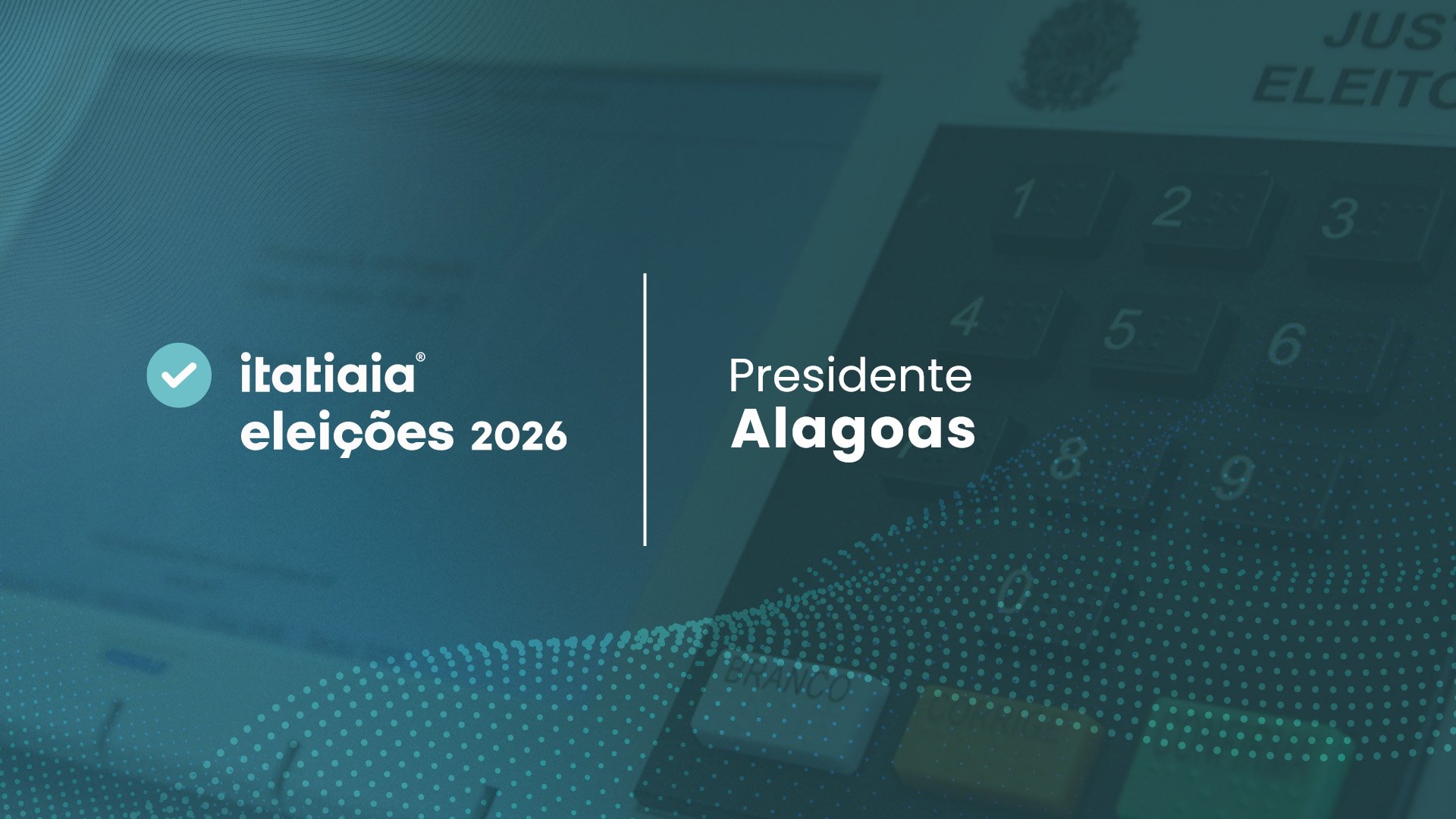 Eleições 2026 em Alagoas: acompanhe a apuração do 2º turno para presidente ao vivo