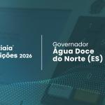 Ricardo Ferraço é o mais votado para governador em Água Doce do Norte (ES) no 2º turno