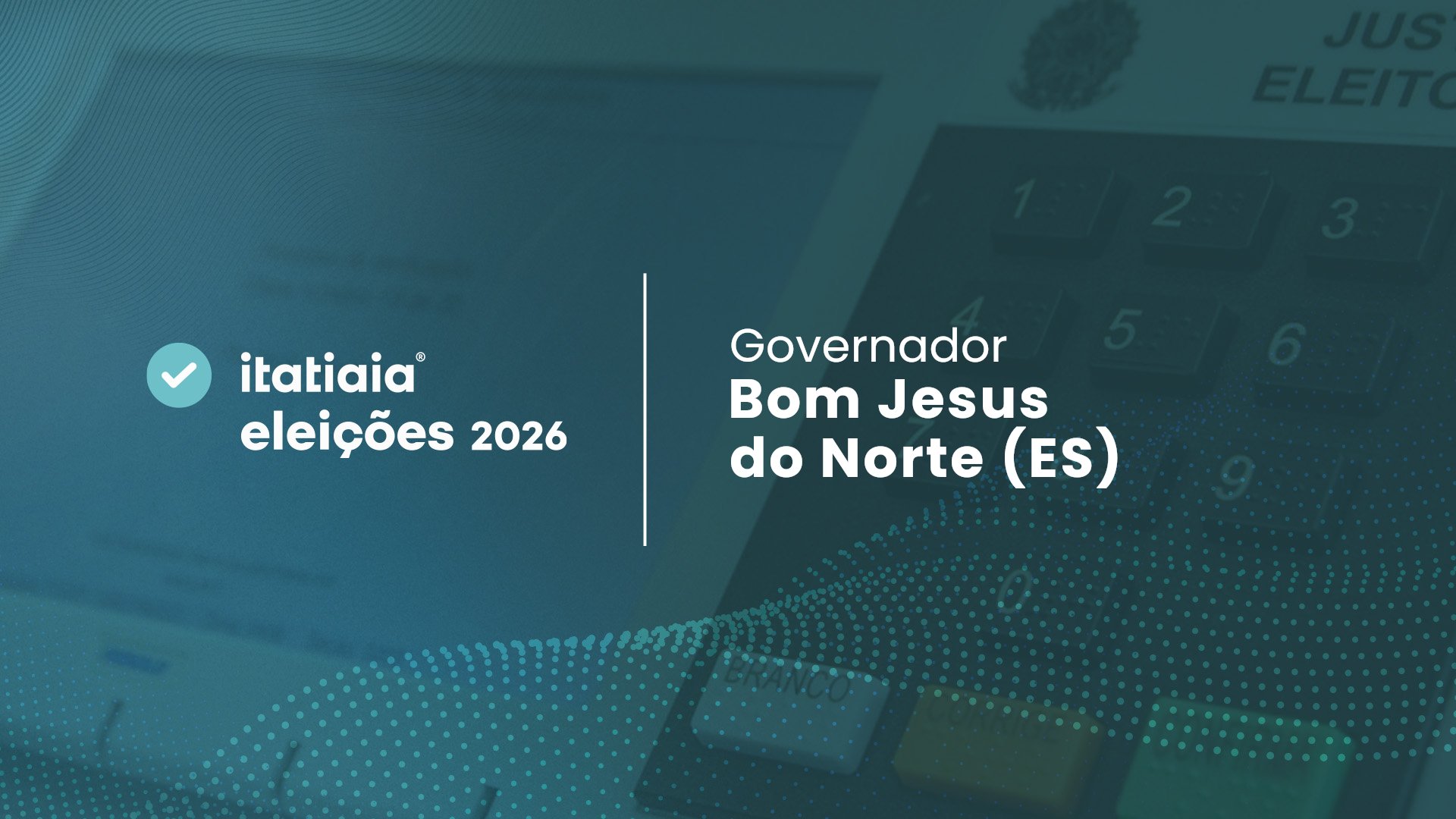 Ricardo Ferraço é o mais votado para governador em Bom Jesus do Norte (ES) no 2º turno