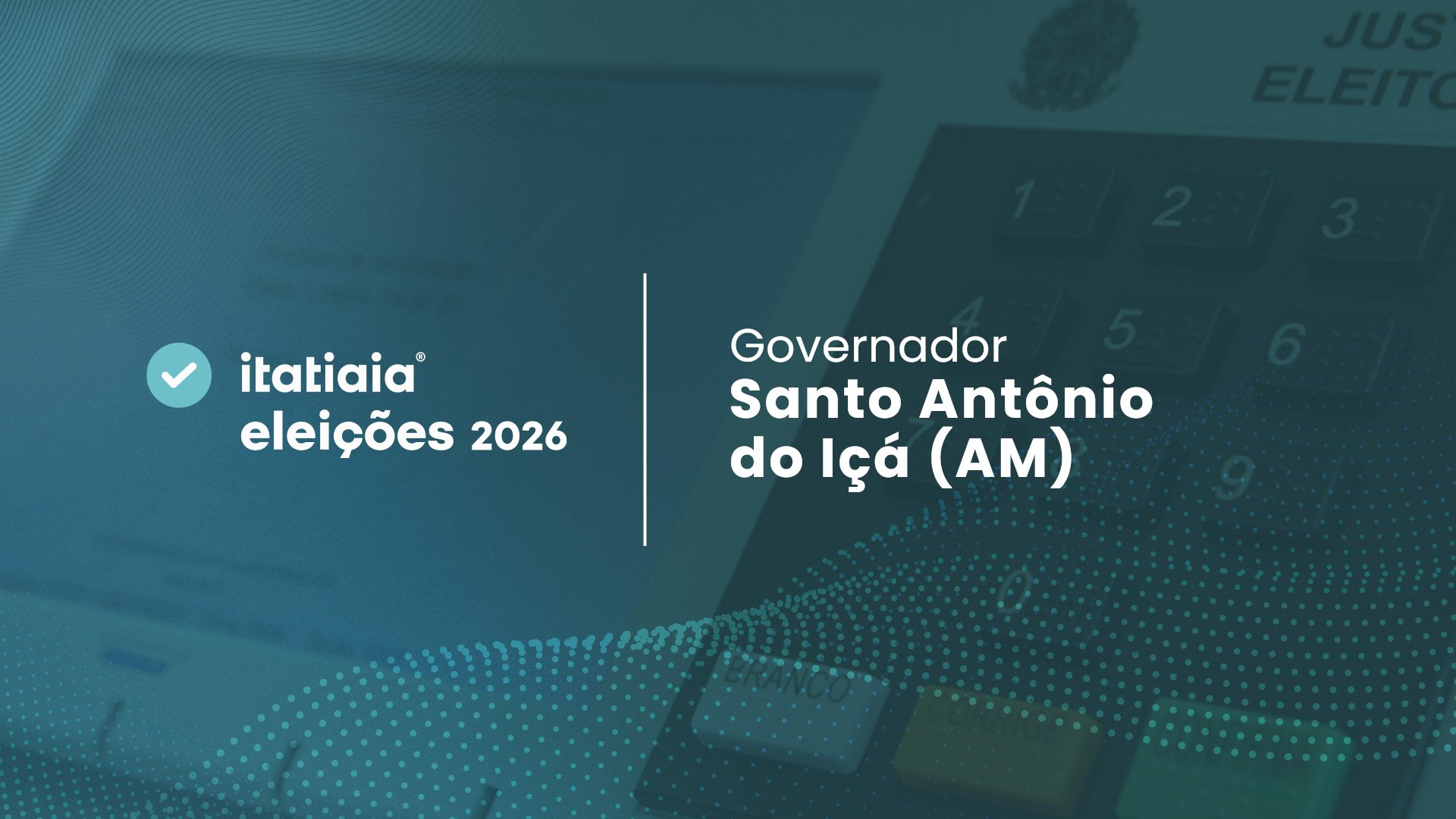 Omar Aziz é o mais votado para governador em Santo Antônio do Içá (AM) no 2º turno
