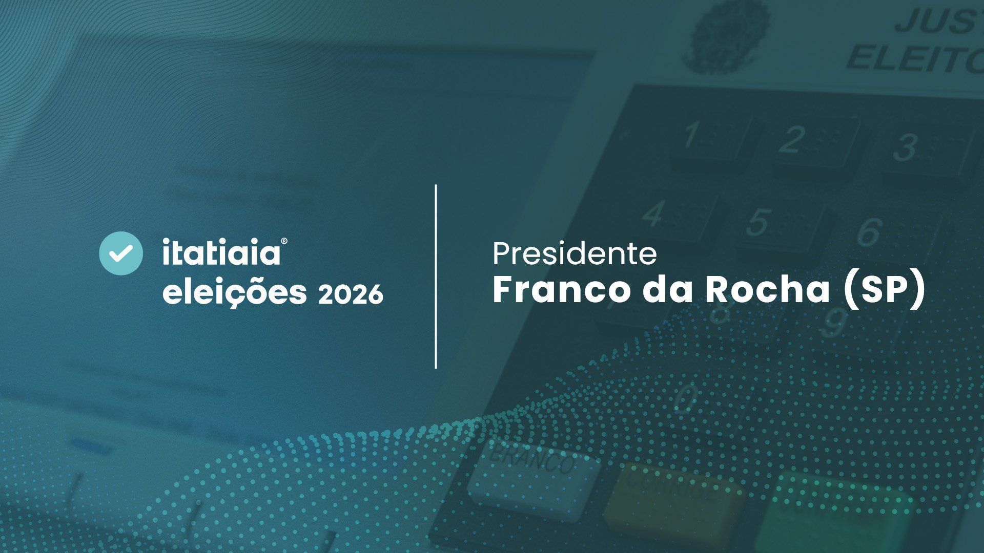 Eleições 2026 em Franco da Rocha (SP): acompanhe a apuração dos votos do 2º turno para presidente ao vivo