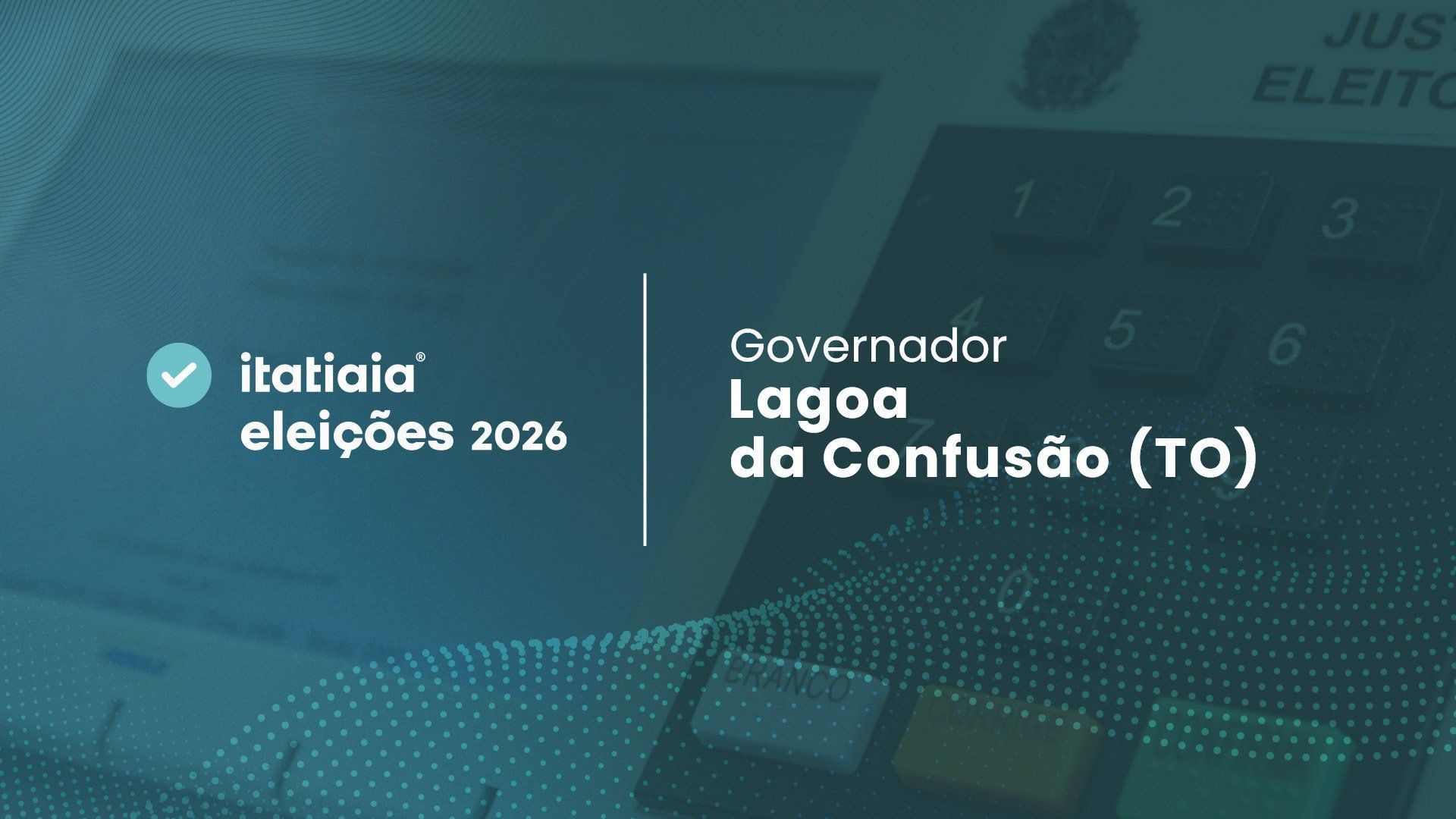 Eleições 2026 em Lagoa da Confusão: acompanhe a apuração do 2º turno para governador do Tocantins ao vivo