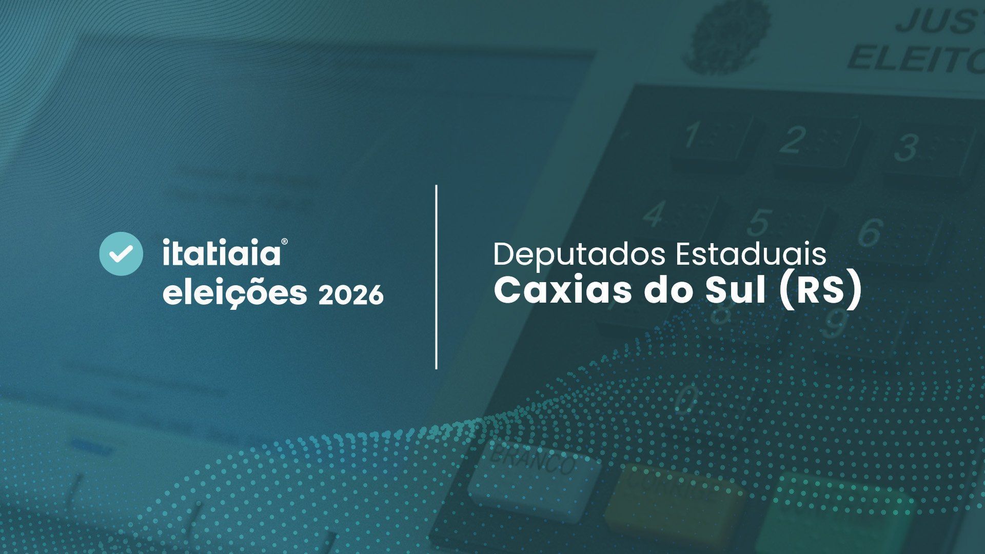 Quem foram os candidatos a deputado estadual mais votados pelos eleitores de Caxias do Sul (RS)