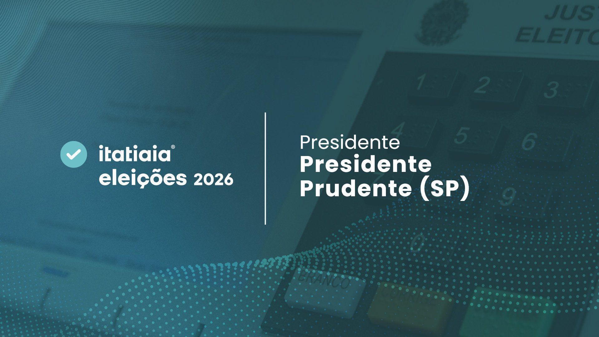 Eleições 2026 em Presidente Prudente (SP): acompanhe a apuração dos votos do 2º turno para presidente ao vivo