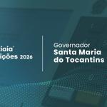Eleições 2026 em Santa Maria do Tocantins: acompanhe a apuração do 2º turno para governador do Tocantins ao vivo